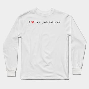 I heart text adventures Long Sleeve T-Shirt